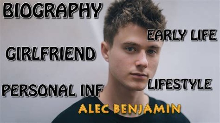 Alec Benjamin Biography, Age, Height, Wife, Net Worth, Family
