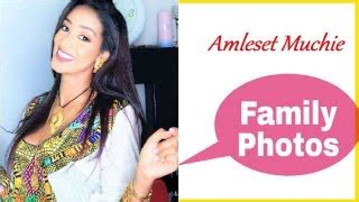 Amleset Muchie Biography, Age, Height, Husband, Net Worth, Family