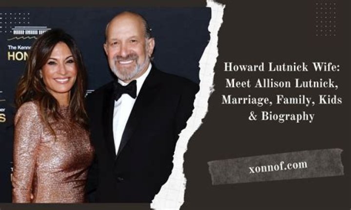 Howard Lutnick Biography, Age, Height, Wife, Net Worth, Family