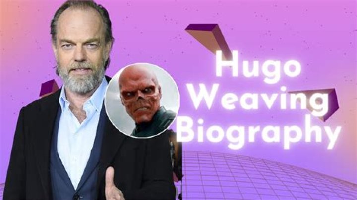 Hugo Weaving Biography, Age, Height, Wife, Net Worth, Family