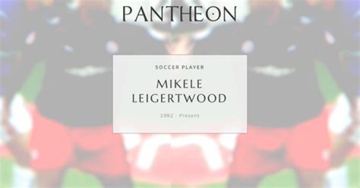 Mikele Leigertwood Biography, Age, Height, Wife, Net Worth, Family