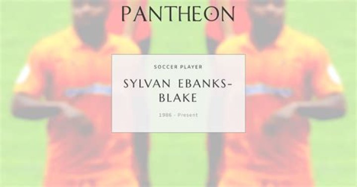 Sylvan Ebanks-Blake Biography, Age, Height, Wife, Net Worth, Family